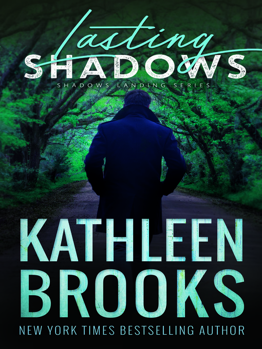 Title details for Lasting Shadows by Kathleen Brooks - Available